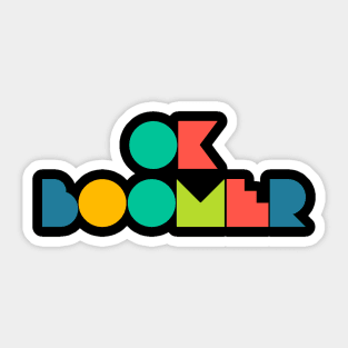 Ok Boomer Retro Geometric Type Sticker